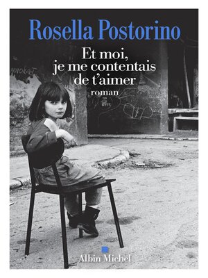 cover image of Et moi, je me contentais de t'aimer
